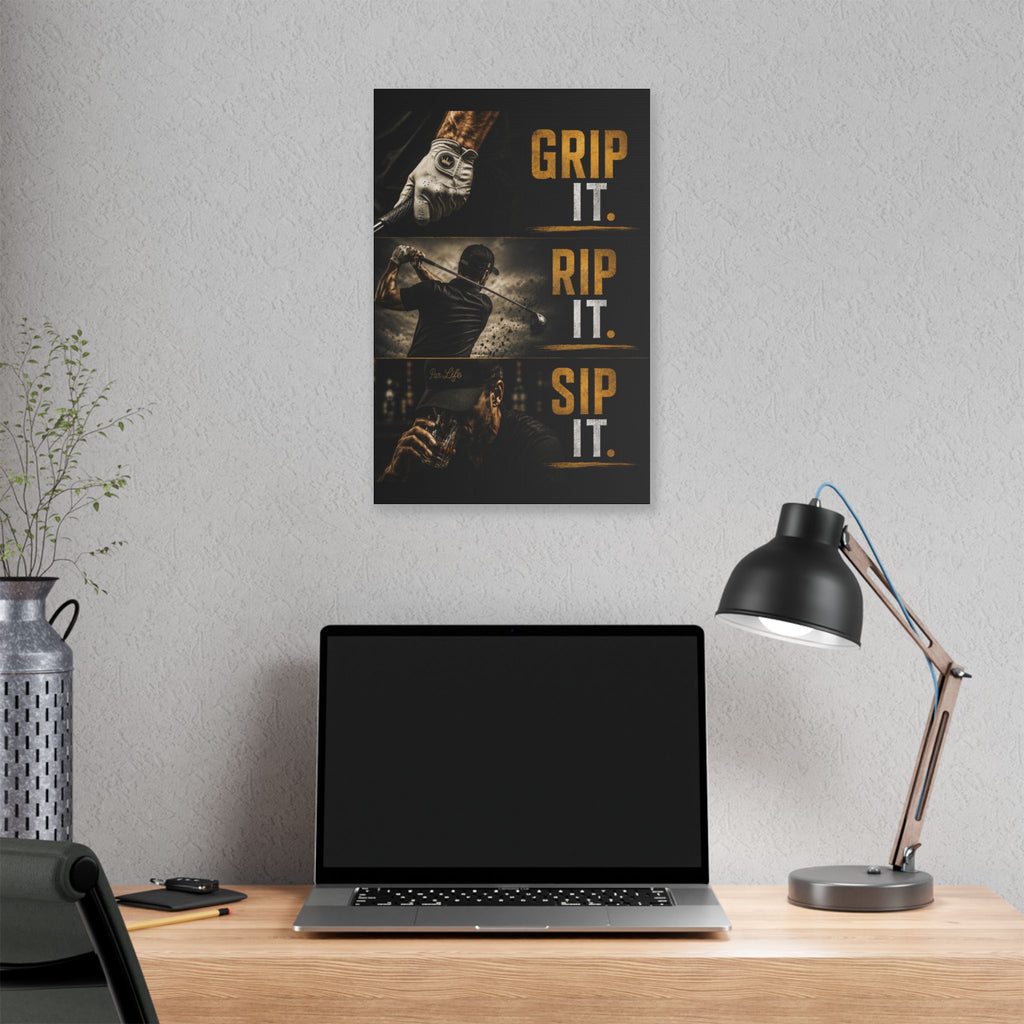 Grip It Rip It Sip It – Golf Man Cave Canvas