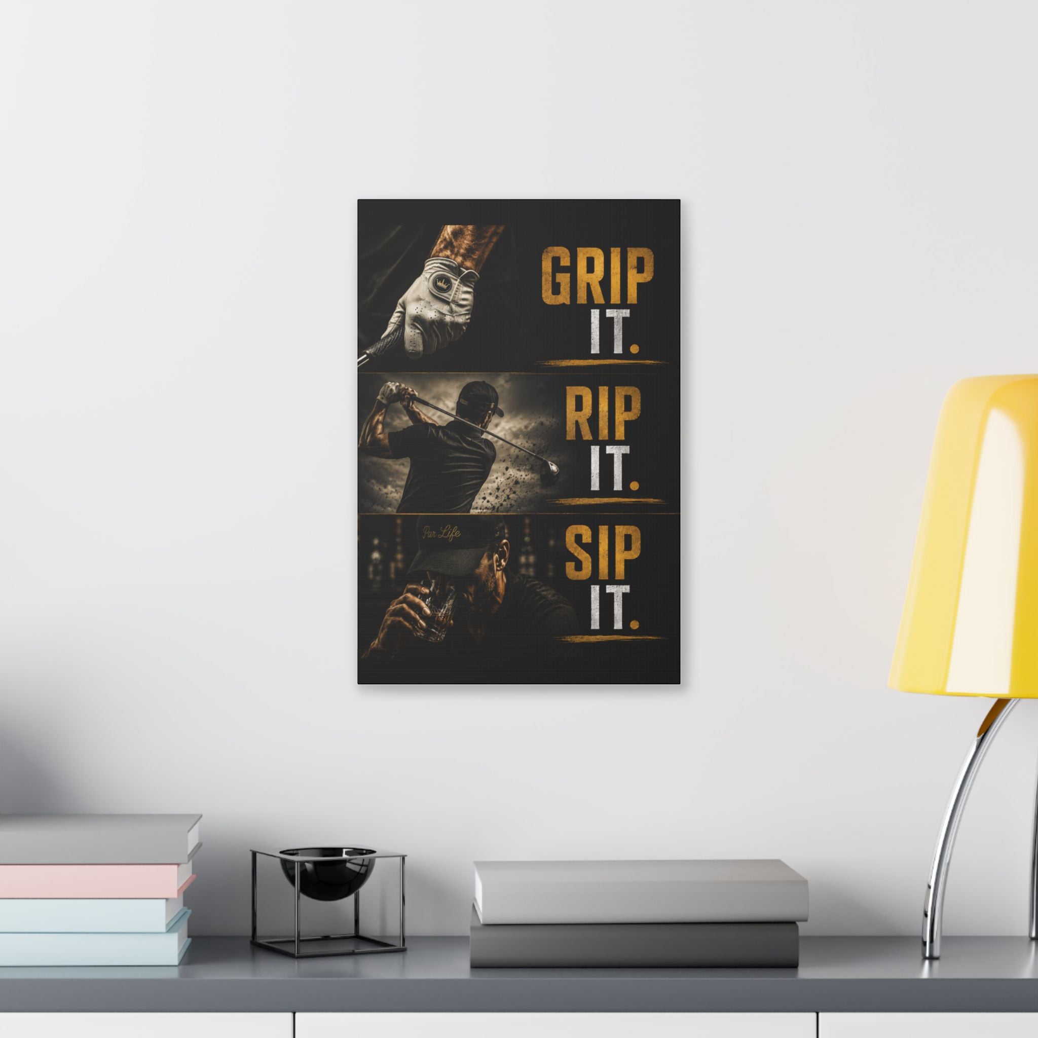 Grip It Rip It Sip It – Golf Man Cave Canvas