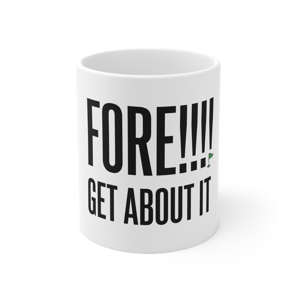 ORE!!!!! GET ABOUT IT Golf Coffee Mug – Funny Golf Mug for Golfers & Clubhouse Vibes