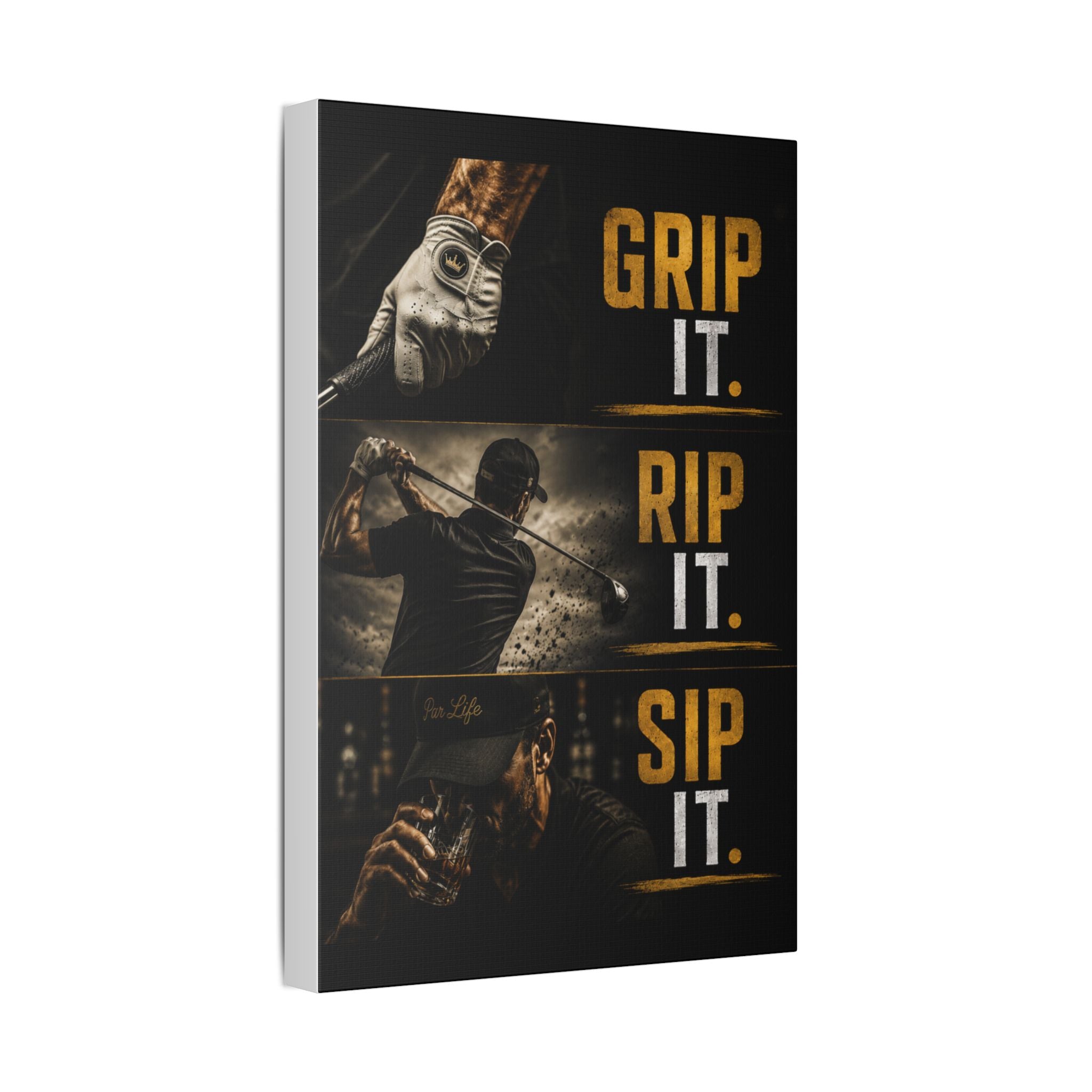 Grip It Rip It Sip It – Golf Man Cave Canvas