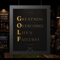 GOLF™ | Greatness Overcomes Life’s Failures